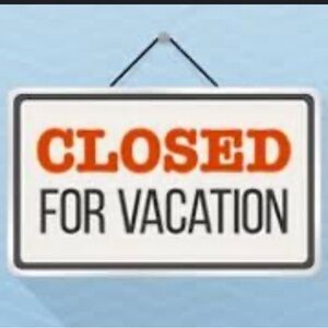 Closed for Vacation Sign